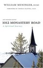 1012 Monastery Road A Spiritual Journey