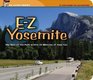 Ez Yosemite The Best of the Park Within 30 Minutes of Your Car