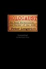 Holocaust The Nazi Persecution and Murder of the Jews