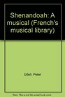 Shenandoah: A musical (Frenchs musical library)