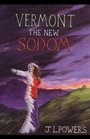 Vermont the New Sodom
