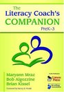The Literacy Coachs Companion PreK3