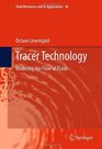 Tracer Technology Modeling the Flow of Fluids
