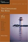 The Chesapeake Bay Book A Complete Guide Sixth Edition
