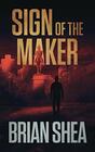 Sign of the Maker (Boston Crime Thriller)
