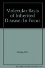Molecular Basis of Inherited Disease In Focus