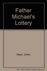 Father Michael's Lottery