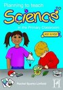 Planning to Teach Science in the Primary Classroom