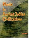 Plants in Ancient Indian Civilization