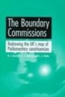 The Boundary Commissions  Redrawing the UK's Map of Parliamentary Constituencies