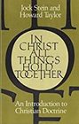 In Christ All Things Hold Together An Introduction to Christian Doctrine