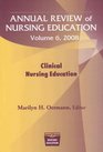 Annual Review of Nursing Education Volume 6 Clinical Nursing Education