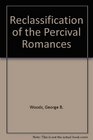 Reclassification of the Percival Romances