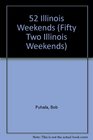 52 Illinois Weekends
