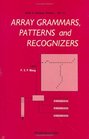 Array Grammars Patterns and Recognizers