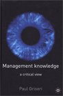 Management Knowledge A Critical View