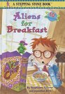Aliens for Breakfast (Aliens, Bk 1)