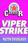 Carrier 2  Viper Strike