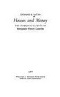Houses and Money The Domestic Clients of Benjamin Henry Latrobe