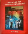 Media Law for Canadian Journalists