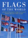 Flags of the World An Illustrated Guide to Flags from Around the Globe
