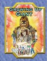 Growing Up Giant