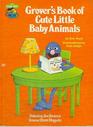 Grover's Book of Cute Little Baby Animals (Sesame Street)