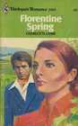 Florentine Spring (Harlequin Romance, No 2103)