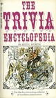 The Trivia Encyclopedia