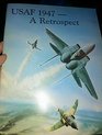 USAF 1947 A Retrospect