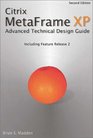 Citrix MetaFrame XP Advanced Technical Design Guide Second Edition