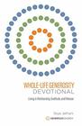WholeLife Generosity Devotional Living in Relationship Gratitude and Release