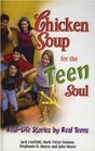 Chicken Soup for the Teen Soul Reallife Stories by Real Teens