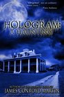 Hologram A Haunting