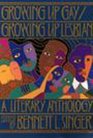 Growing Up Gay/Growing Up Lesbian A Literary Anthology