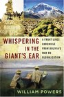 Whispering in the Giant's Ear A Frontline Chronicle from Bolivia's War on Globalization