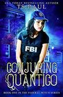 Conjuring Quantico (Federal Witch, Bk 1)