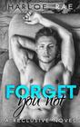 Forget You Not A Reclusive Novel