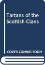 Tartans of the Scottish Clans