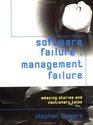 Software Failure Management Failure  Amazing Stories and Cautionary Tales