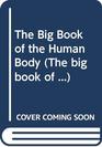 The Big Book of the Human Body