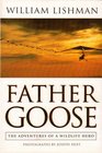 Father Goose The Adventures of a Wildlife Hero