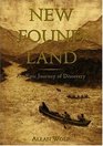 New Found Land Lewis  Clark's Voyage of Discovery