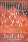 Dreams Lost and Found