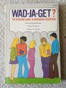 WadJaGet  the Grading Game in American Education
