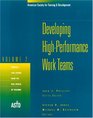 In Action Developing HighPerformance Work Teams Volume 2