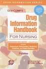 LexiComp's Drug Information Handbook For Nursing Including Assessment Administration Monitoring Guidelines and Patient Education