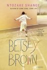 Betsey Brown A Novel