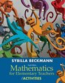 Mathematics for Elementary Teachers with Activities Plus NEW Skills Review MyMathLab with Pearson eText Access Card Package