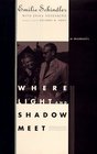 Where Light and Shadow Meet A Memoir